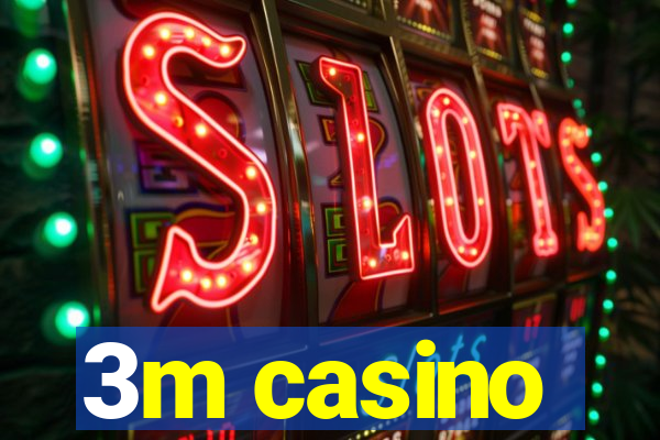 3m casino